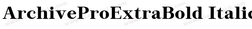 ArchiveProExtraBold Italic字体转换